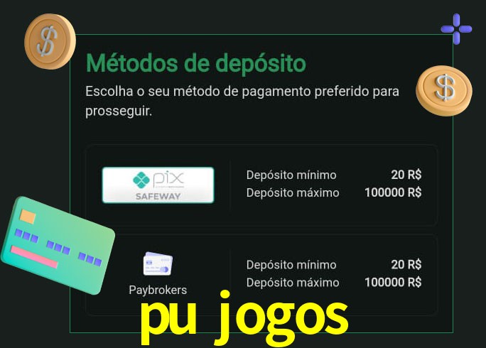 O cassino pu jogos oferece uma grande variedade de métodos de pagamento
