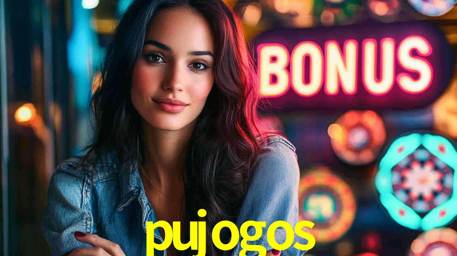 pujogos - Entrar E Jogar Legalizada No Brasil - pujogos.com